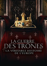 Настоящая игра престолов / Война престолов: Подлинная история Европы (2022)