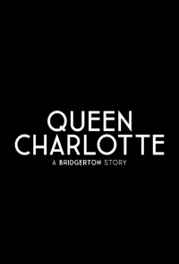 Королева Шарлотта: История Бриджертонов (2023)